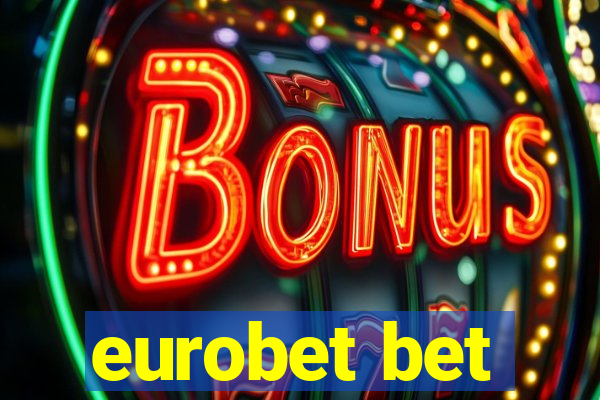 eurobet bet